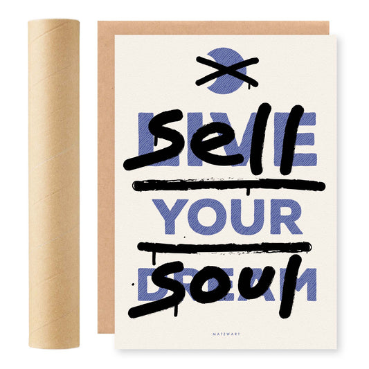 RISO print met de tekst 'Live Your Dream' en 'Sell Your Soul', ontwerp door Matzwart en verkrijgbaar bij cadeauwinkel 'A Given Horse'. Voorkant.