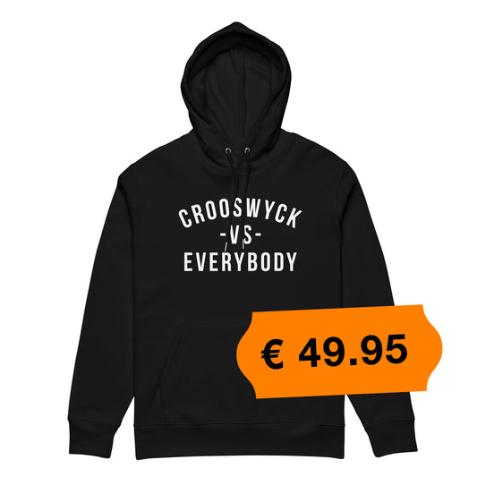Zwarte hoodie met de tekst 'Crooswyck -VS- Everybody', ontwerp door Matzwart en verkrijgbaar bij cadeauwinkel 'A Given Horse'. Voorkant, prijs.