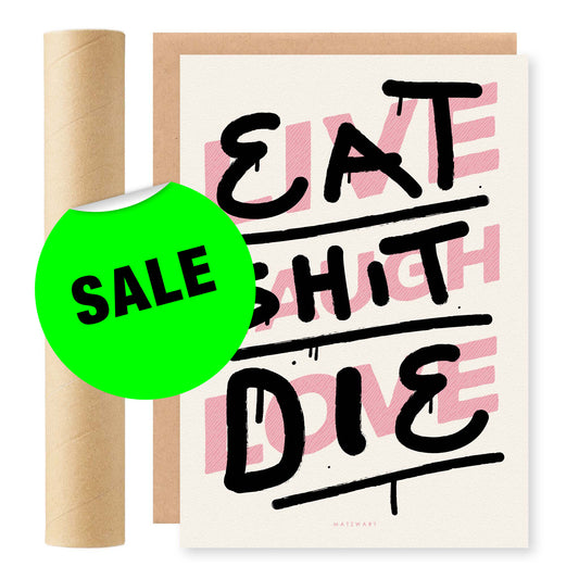 RISO Print met de tekst 'Live Laugh Love' en 'Eat Shit Die', ontwerp door Matzwart en verkrijgbaar bij cadeauwinkel 'A Given Horse'. Voorkant, aanbieding.